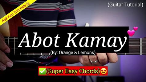 Abot Kamay - Orange and Lemons (Easy Chords)😍 | Guitar Tutorial - YouTube