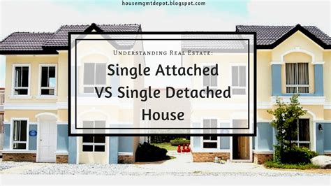 Understanding Real Estate: Single Attached VS Single Detached House - House Management Depot