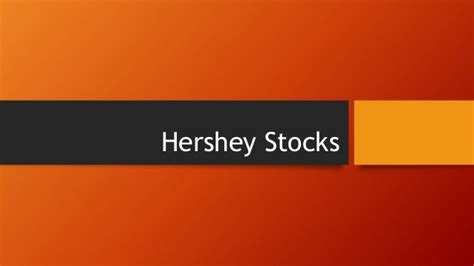 Hershey Stocks