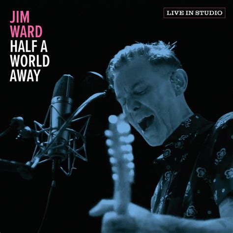 Half a World Away (Live in Studio) | Jim Ward