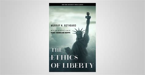 The Ethics of Liberty: The Independent Review: The Independent Institute