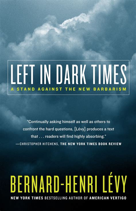 Left in Dark Times by BERNARD-HENRI LÉVY - Penguin Books Australia