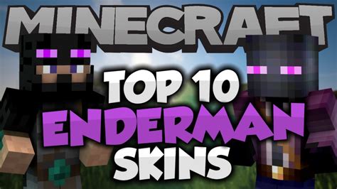 Top 10 Minecraft ENDERMAN SKINS! - Best Minecraft Skins - YouTube