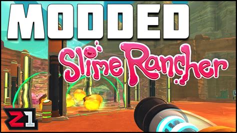 Slime Rancher but With MODS! Modded Slime Rancher Episode 1 | Z1 Gaming - YouTube