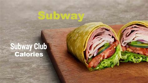 Subway Club Calories | Nutrition Facts with Ingredients