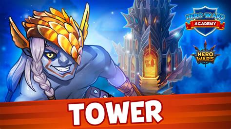 Tower Guide | Hero Wars Academy - YouTube