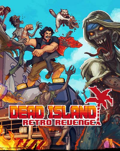 Dead Island: Retro Revenge | Pixel Judge