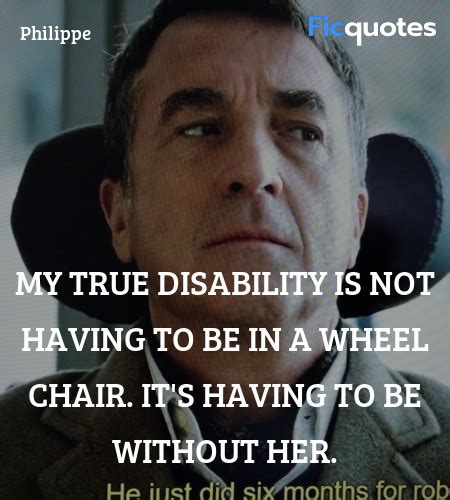 The Intouchables Quotes - Top The Intouchables Tv Show Quotes