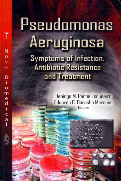 Pseudomonas Aeruginosa : Symptoms of Infection, Antibiotic Resistance and Treatment - Walmart.com