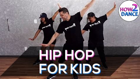 The Best Hip Hop Moves for Kids in 2018! | How 2 Dance - YouTube