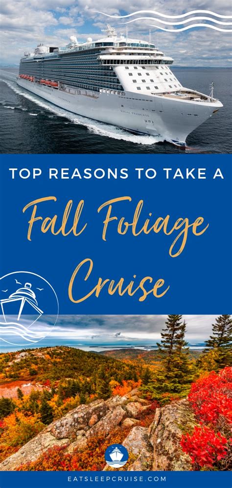 Top 10 Reasons to Take a Fall Foliage Cruise in 2019