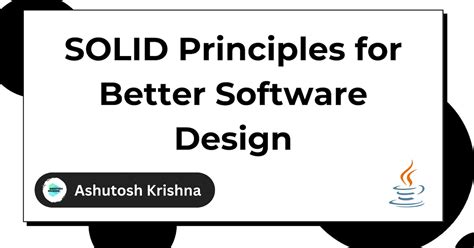 SOLID Principles for Better Software Design