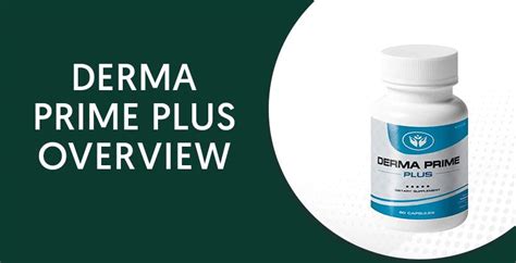 Derma Prime Plus Reviews - Does It Really Work and Is It Safe To Use?