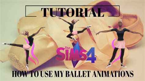 TUTORIAL: the sims 4 how to use My ballet animations. - YouTube