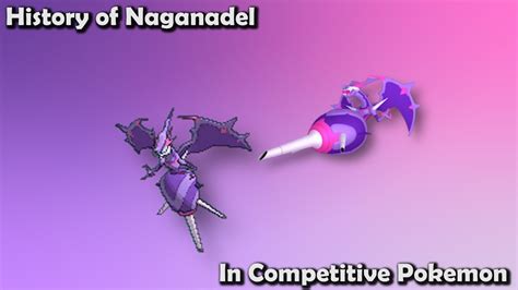 How GOOD was Naganadel ACTUALLY? - History of Naganadel in Competitive Pokemon - YouTube