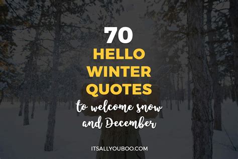 70 Hello Winter Quotes to Welcome December and Snow