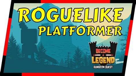 Become a Legend - 2D ROGUELIKE PLATFORMER FIRST IMPRESSIONS - YouTube