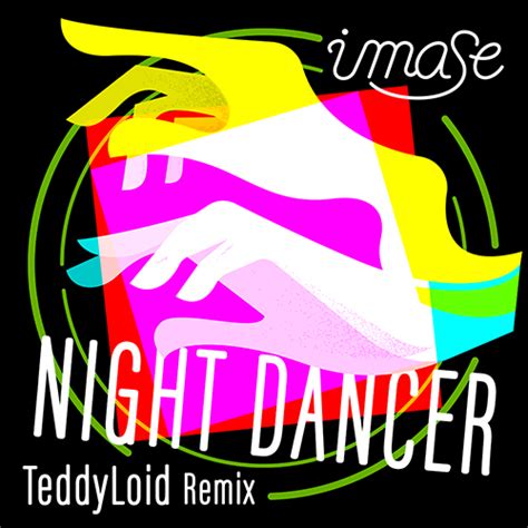 韓国 そして世界各国でも人気急増中「NIGHT DANCER」がTeddyLoidによるダンサブルなリミックスに！ 「NIGHT DANCER (TeddyLoid Remix)」 3月30日 ...