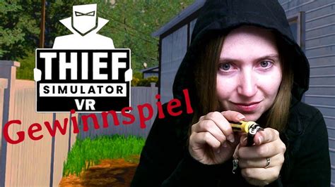 Thief Simulator VR Gewinnspiel - YouTube