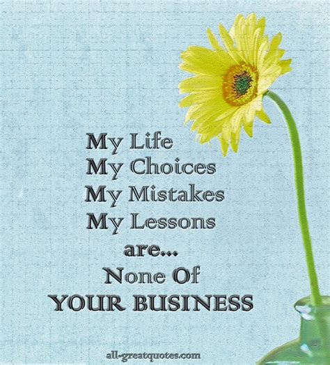 None Of Your Business Quotes. QuotesGram