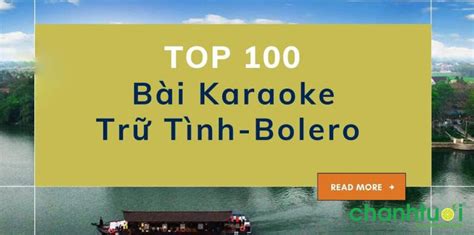 Top 100+ Những bài hát karaoke bolero dễ hát hay nhất mọi thời đại