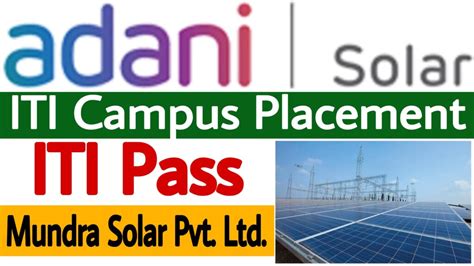 Adani Mundra Solar Pvt Ltd Campus Placement 2023 - ITI Education