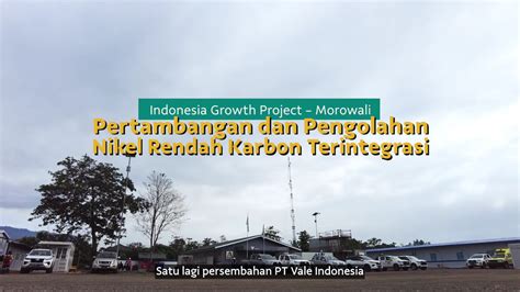 Indonesia Growth Project Morowali - Vale