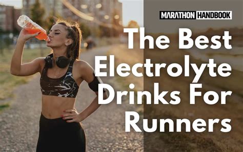 Top 6 Electrolyte Drinks for Runners: Find Your Perfect Hydration [2024]