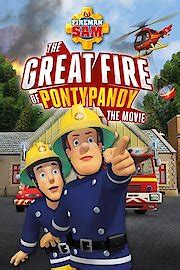 Watch Fireman Sam: The Great Fire of Pontypandy Online | 2010 Movie | Yidio