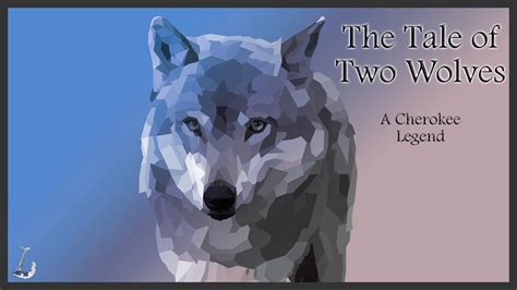 The Tale of Two Wolves (Cherokee Story) - YouTube