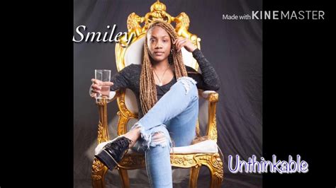 Smiley - Unthinkable Lyrics - YouTube