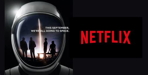 Netflix is Launching a Real-Time Documentary on the SpaceX Civilian Mission in September | Cord ...