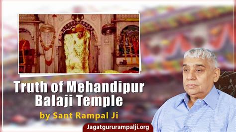 Bitter Truth of Mehandipur Balaji Temple (Dausa, Rajasthan) - Jagat Guru Rampal Ji