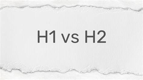 H1 vs. H2: The Differences & How to Choose the Right Heading Tag