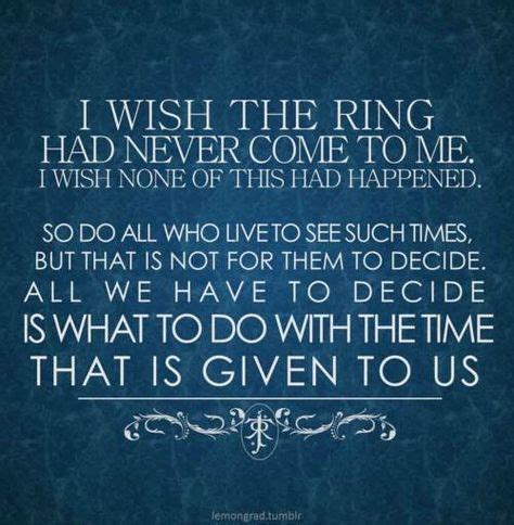 -- Fellowship of the Ring, J.R.R. Tolkien | Hobbit/LOTR | Tolkien quotes, Lotr quotes, Lord of ...