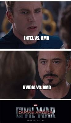 Meme Creator - Funny Intel vs. AMD Nvidia vs. AMD Meme Generator at ...