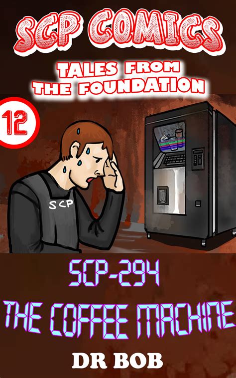 SCP-294 The Coffee Machine: SCP Comics | Tales From The Foundation ...