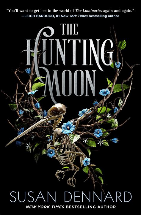 The Hunting Moon (The Luminaries, #2) by Susan Dennard | Goodreads