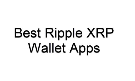 5 Best Ripple XRP Wallet Apps in 2024 - iKream