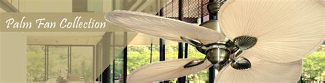 Palm Leaf Ceiling Fans from The Tropical Ceiling Fan Company