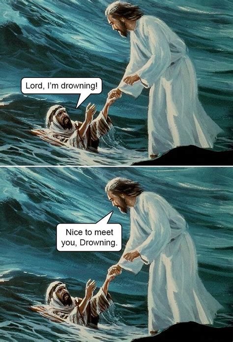 I'm Drowning | Funny jesus memes, Jesus funny, Christian jokes