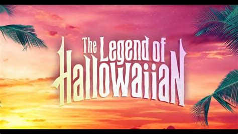 Legend of Hallowaiian (2018) - Official Trailer - YouTube