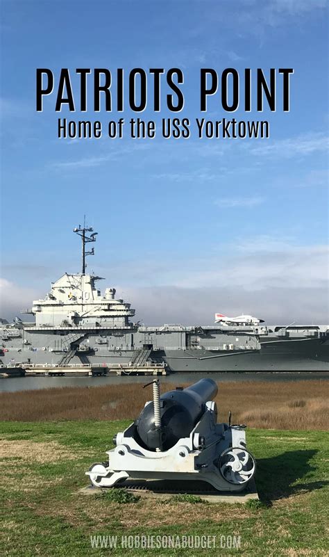 Patriots Point USS Yorktown - Hobbies on a Budget