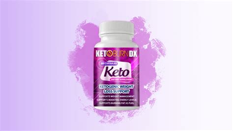 Keto Burn DX Reviews - Is This A Safe Pill To Use?