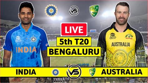 India vs Australia 5th T20 Live Scores | IND vs AUS 5th T20 Live Scores ...