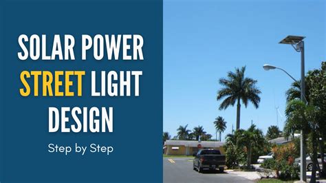 Solar Power Street Light Design: Step by Step