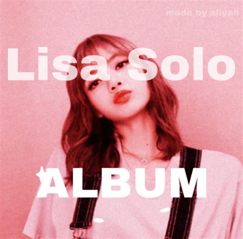 Lisa Solo Album! | BLINK (블링크) Amino