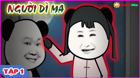 NGƯỜI DÌ MA TẬP 1- GẤU KINH DỊ OFFICIAL - YouTube