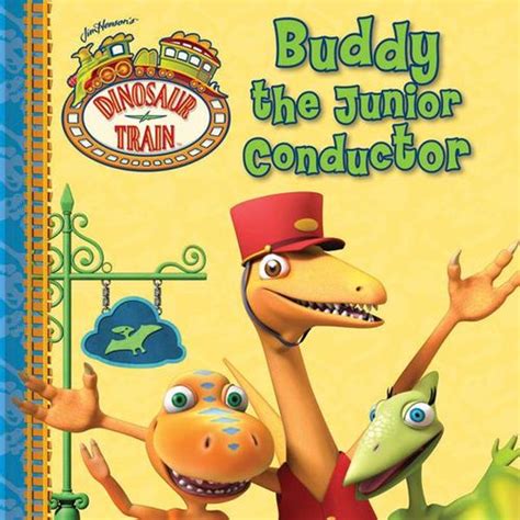 NEW Dinosaur Train Buddy THE Junior Conductor BY THE Five Mile Press ...