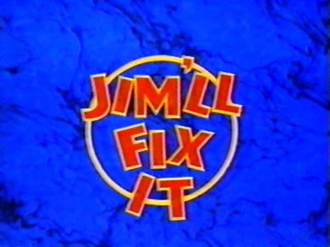 Jim’ll Fix It | TVARK